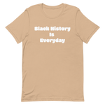 Black History Is Everyday Short-Sleeve Unisex T-Shirt