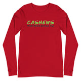 “Cashews Everything Around Me” Unisex Long Sleeve Tee